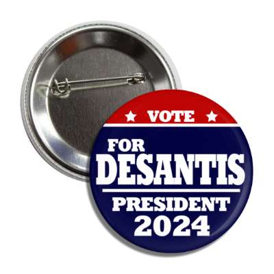 vote for desantis president 2024 gop republican button