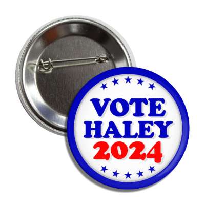 vote haley 2024 bold stars red white blue button