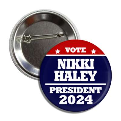 vote nikki haley president 2024 classic red white blue button