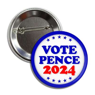 vote pence 2024 stars blue circle republican mike pence button