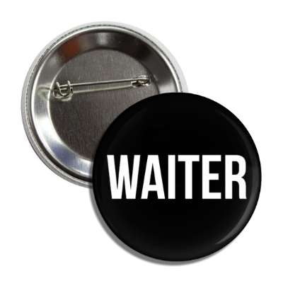 waiter black button