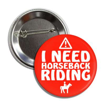warning danger sign i need field horseback riding button