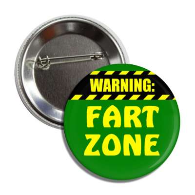 warning fart zone green button
