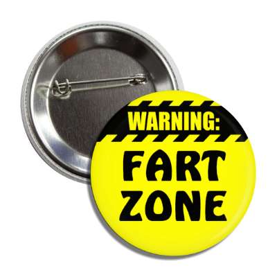 warning fart zone yellow button