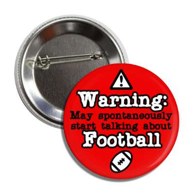 warning may spontaneously start talking about football symbol button