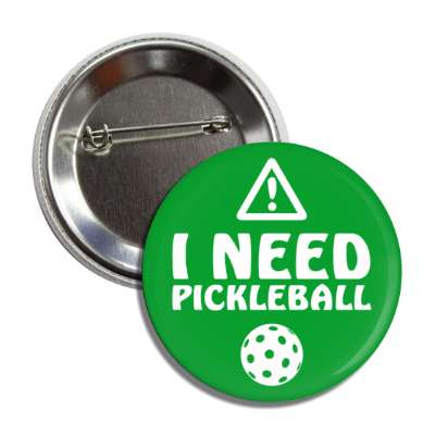 warning symbol i need pickleball green button