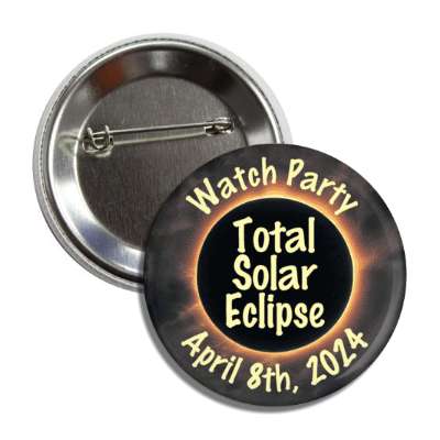 watch party total solar eclipse april 8th 2024 button