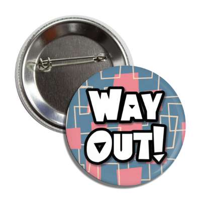 way out 60s slang popular button