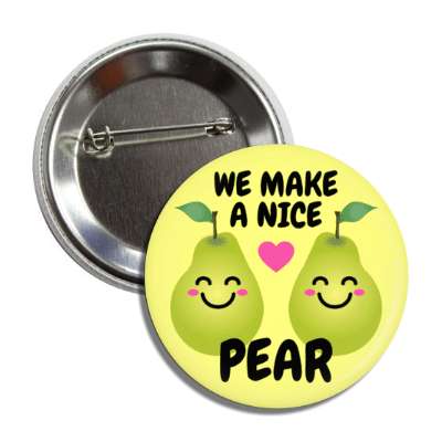 we make a nice pear two pears fruit heart button