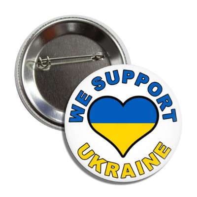 we support ukraine heart ukranian flag button