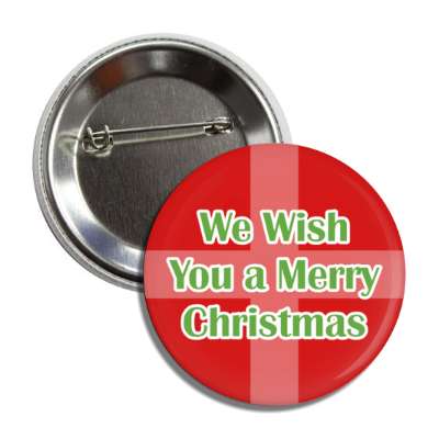 we wish you a merry christmas red gift button