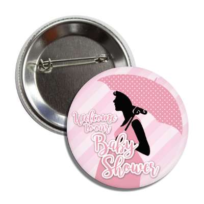 welcome to our baby shower pink stripes pregnant woman silhouette button