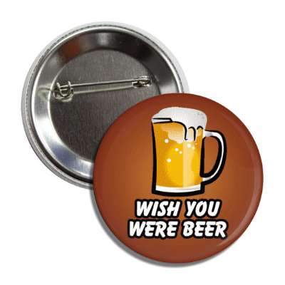 wish you were beer here button