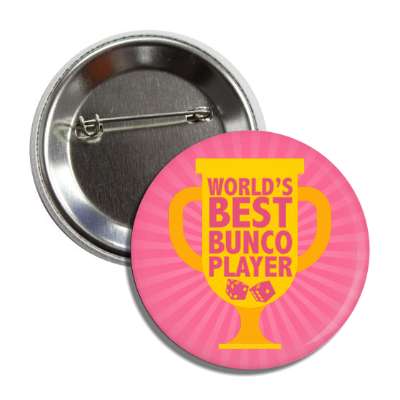 worlds best bunco player dice trophy button