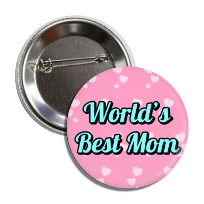 worlds best mom hearts button