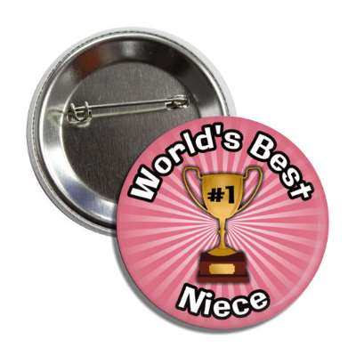 worlds best niece trophy number one button