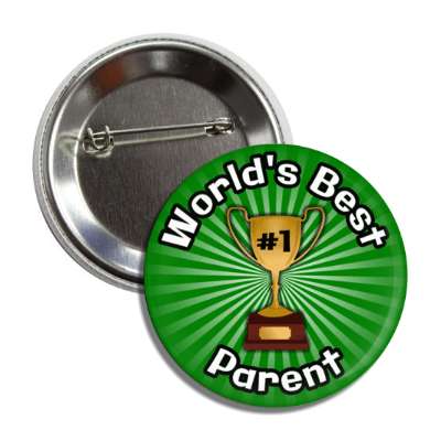 worlds best parent trophy number one button
