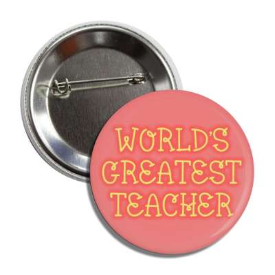 worlds greatest teacher cute curly pink yellow button
