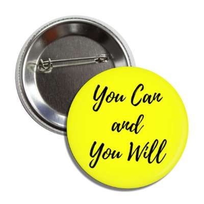 you can and you will button