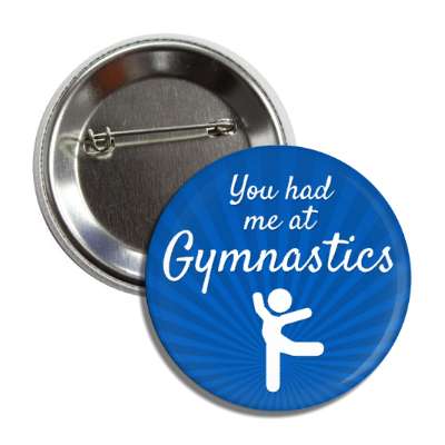 you had me at gymnastics stick figure button