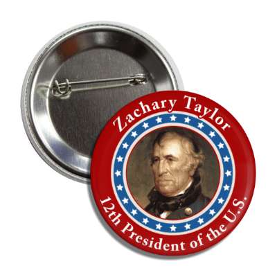 zachary taylor twelfth president of the us button