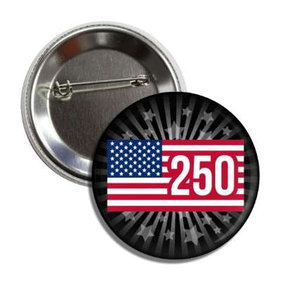 250 flag usa anniversary button