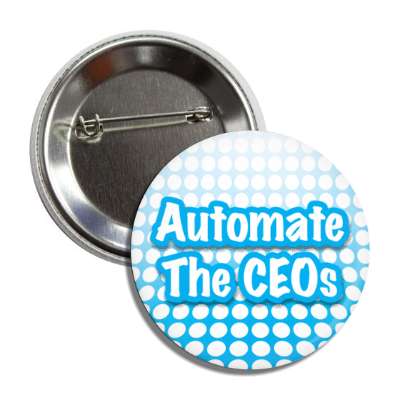automate the ceos protest automation button