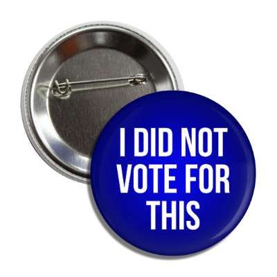 blue gradient i did not vote for this button
