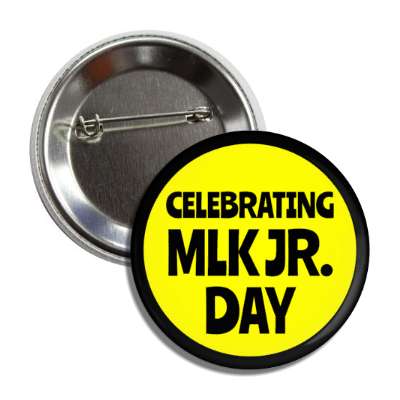 celebrating mlk jr yellow border black button