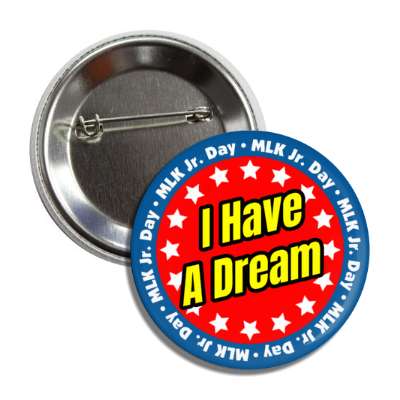 circle mlk jr day i have a dream diagonal yellow red white blue stars button