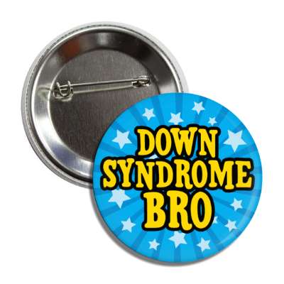 down syndrome bro stars blue burst yellow button