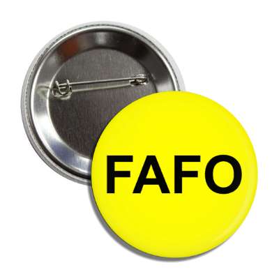 fafo meme acronym yellow black button