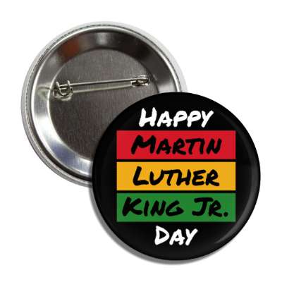 happy martin luther king jr day black red orange green button