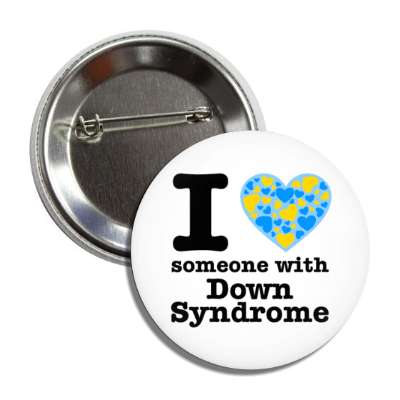 i love someone with down syndrome yellow blue heart button