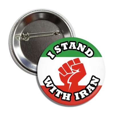 i stand with iran red power fist flag button