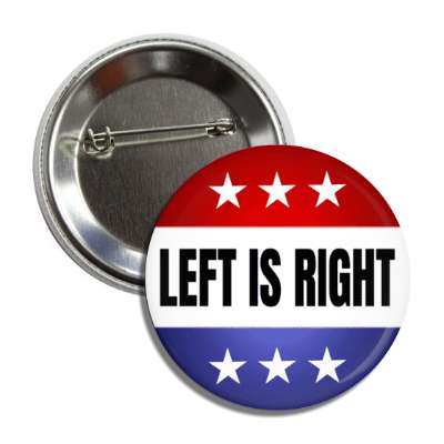 left is right democrat support classic political button