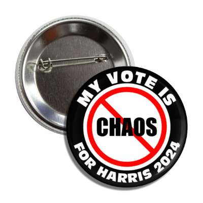 my vote is for harris 2024 red slash no chaos button