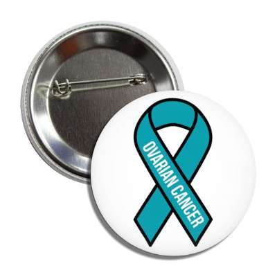 ovarian cancer teal classic awareness ribbon button