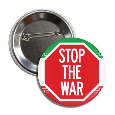 peace activism iran flag stop the war stop sign button