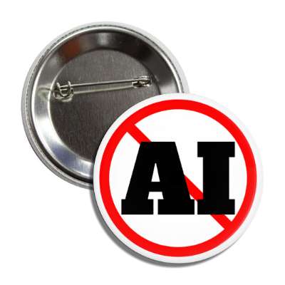 red slash protest anti ai artificial intelligence button