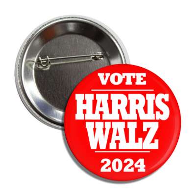 red white vote harris walz 2024 button
