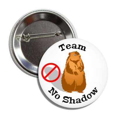 team no shadow groundhog cute button