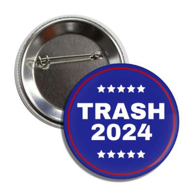 trump parody trash 2024 wordplay button