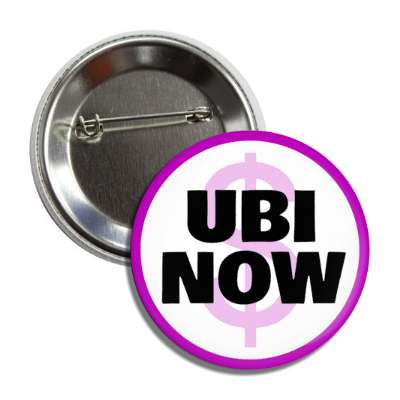 ubi now universal basic income purple dollar sign button