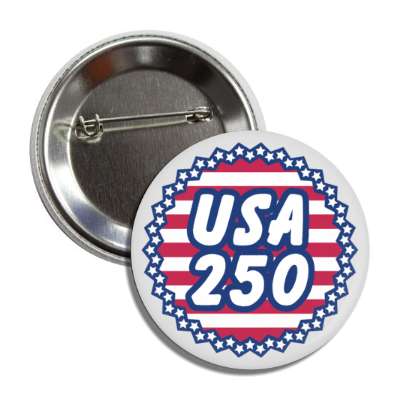 usa 250 anniversary celebration red white blue stars stripes  button