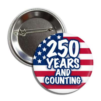 usa flag 250 years and counting button
