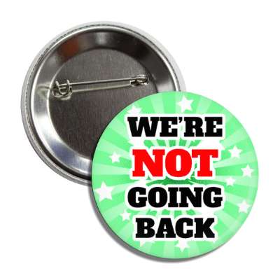 were not going back kamala harris 2024 rays stars green button