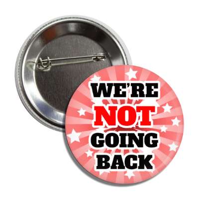 were not going back kamala harris 2024 rays stars red button
