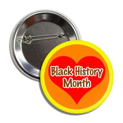 yellow orange red heart black history month button
