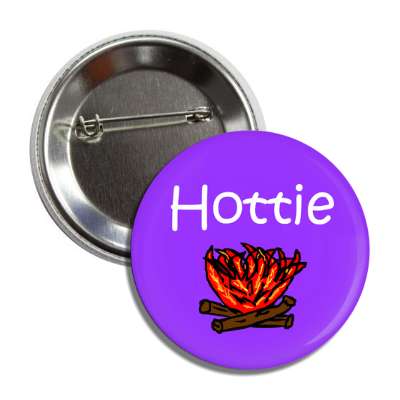 hottie purple campfire button